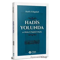 Hadis Yolunda - Hatib el-Bağdadi - İtisam Yayınları
