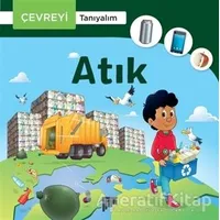 Çevreyi Tanıyalım - Atık - Kolektif - Pan Yayıncılık
