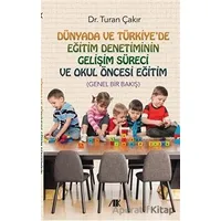 Dünyada ve Türkiyede Eğitim Denetiminin Gelişim Süreci ve Okul Öncesi Eğitim