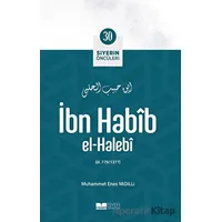 İbn Habib El-halebi - Muhammet Enes Midilli - Siyer Yayınları