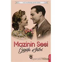 Unutturmadıklarımız Serisi - Mazinin Sesi - Güzide Sabri - Dorlion Yayınları