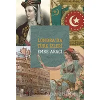 Londra’da Türk İzleri - Emre Aracı - Oğlak Yayıncılık