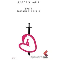 Algosa Ağıt - Aylin Tamakan Nergiz - Klaros Yayınları