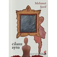 Cilasız Ayna - Mehmet Şerif - Klaros Yayınları