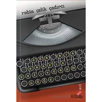 Kör Bir Harfle Yazıyorum Göğe - Rabia Çelik Çadırcı - Klaros Yayınları