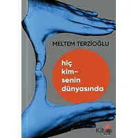 Hiç Kimsenin Dünyasında - Meltem Terzioğlu - Klaros Yayınları