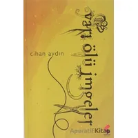 Yarı Ölü İmgeler - Cihan Aydın - Klaros Yayınları