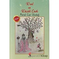 Kral ve Küçük Cadı - Meral Can Uludağ - Klaros Yayınları