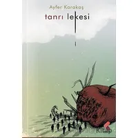Tanrı Lekesi - Ayfer Karakaş - Klaros Yayınları
