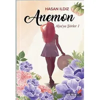 Anemon - Alyaya Şiirler 1 - Hasan Ildız - Klaros Yayınları