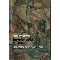 Beynimdeki Çizikler - Murat Sezer - Klaros Yayınları