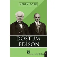 Dostum Edison - Henry Ford - Dorlion Yayınları