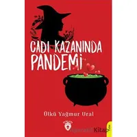 Cadı Kazanında Pandemi - Ülkü Yağmur Ural - Dorlion Yayınları
