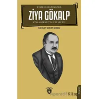 Fikir Hayatımızda Ziya Gökalp - Mehmet Servet Berkin - Dorlion Yayınları