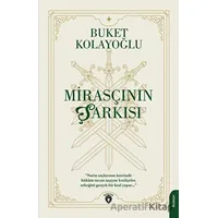 Mirasçının Şarkısı - Buket Kolayoğlu - Dorlion Yayınları