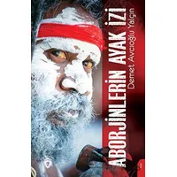 Aborjinlerin Ayak İzi - Demet Avcıoğlu Yalçın - Dorlion Yayınları