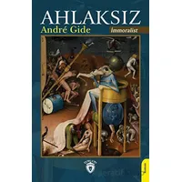 Ahlaksız (İmmoralist) - Andre Gide - Dorlion Yayınları