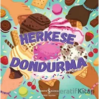 Herkese Dondurma - Everley Hart - İş Bankası Kültür Yayınları