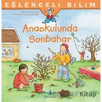 Anaokulunda Sonbahar - Eğlenceli Bilim - Sandra Ladwig - İş Bankası Kültür Yayınları