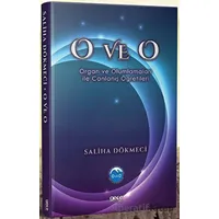 O ve O - Organ ve Olumlamaları İle Canlanış Öğretileri - Saliha Dökmeci - Gece Kitaplığı