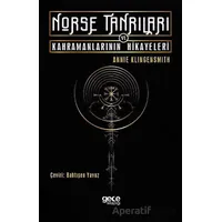 Norse Tanrıları ve Kahramanlarının Hikayeleri - Annie Klingensmith - Gece Kitaplığı