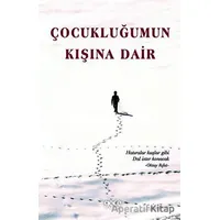 Çocukluğumun Kışına Dair - Kolektif - Gece Kitaplığı