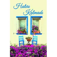 Hatırı Kalmadı - İbrahim Özçelik - Gece Kitaplığı