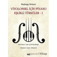 Başlangıç Seviyesi - Viyolonsel İçin Piyano Eşlikli Türküler - 1