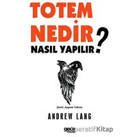 Totem Nedir? Nasıl Yapılır? - Andrew Lang - Gece Kitaplığı