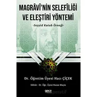 Magravi’nin Selefliği Ve Eleştiri Yöntemi - Hacı Çiçek - Gece Kitaplığı