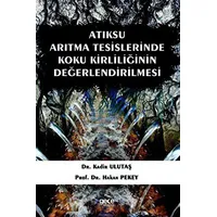 Atıksu Arıtma Tesislerinde Koku Kirliliğinin Değerlendirilmesi - Kadir Ulutaş - Gece Kitaplığı