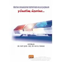 Yönetim ve Organizasyon Perspektifinden Kolluk Çalışmaları Yönetim Üzerine…