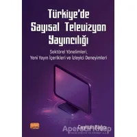 Türkiye’de Sayısal Televizyon Yayıncılığı - Ceyhun Bağcı - Nobel Bilimsel Eserler