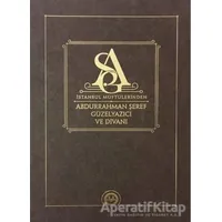 İstanbul Müftülerinden Abdurrahman Şeref Güzelyazıcı ve Divanı