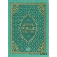 Müsned Muhtasarı Mültekal Ashab - Prestij Lüks Baskı - Ahmed Ürkmez - Diyanet İşleri Başkanlığı