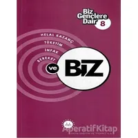 Biz Gençlere Dair 8 - Faruk Taşcı - Diyanet İşleri Başkanlığı