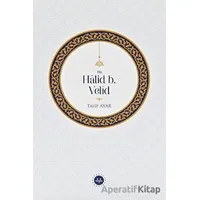 Hz. Halid b. Velid - Talip Ayar - Diyanet İşleri Başkanlığı