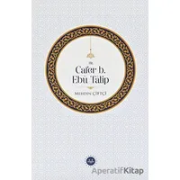 Hz. Cafer b. Ebu Talip - Mehdin Çiftçi - Diyanet İşleri Başkanlığı