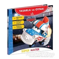 Disney Pixar Arabalar - Süper Mater Tasarla ve Oyna - Kolektif - Beta Kids