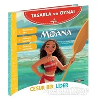 Disney Tasarla Ve Oyna Moana - Cesur Bir Lider - Kolektif - Beta Kids