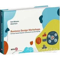 Business Design Workshops - Esin Bozyazı - Beta Yayınevi
