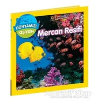 National Geographic Kids Dünyamızı Keşfedin - Mercan Resifi - Jill Esbaum - Beta Kids