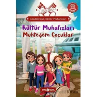 Anadolu’nun Kültür Muhafızları - 1 Muhteşem Çocuklar - Yücel Kaya - Genç Hayat