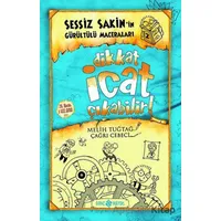 Dikkat İcat Çıkabilir! - Sessiz Sakin’in Gürültülü Maceraları 2 - Melih Tuğtağ - Genç Hayat