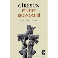 Giresun Fındık Ekonomisi - Berk Kaya - Arı Sanat Yayınevi