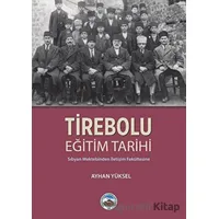 Tirebolu Eğitim Tarihi - Ayhan Yüksel - Arı Sanat Yayınevi