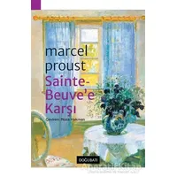 Sainte-Beuve’e Karşı - Marcel Proust - Doğu Batı Yayınları