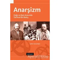 Anarşizm - Kemal Bakır - Doğu Batı Yayınları