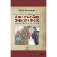 Dörtdivanda Değişme, Değişime Uyum ve Direnç - Tülay Uğuzman - Ürün Yayınları