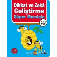 Dikkat ve Zeka Geliştirme - Süper Mandala - Kolektif - Beyaz Panda Yayınları